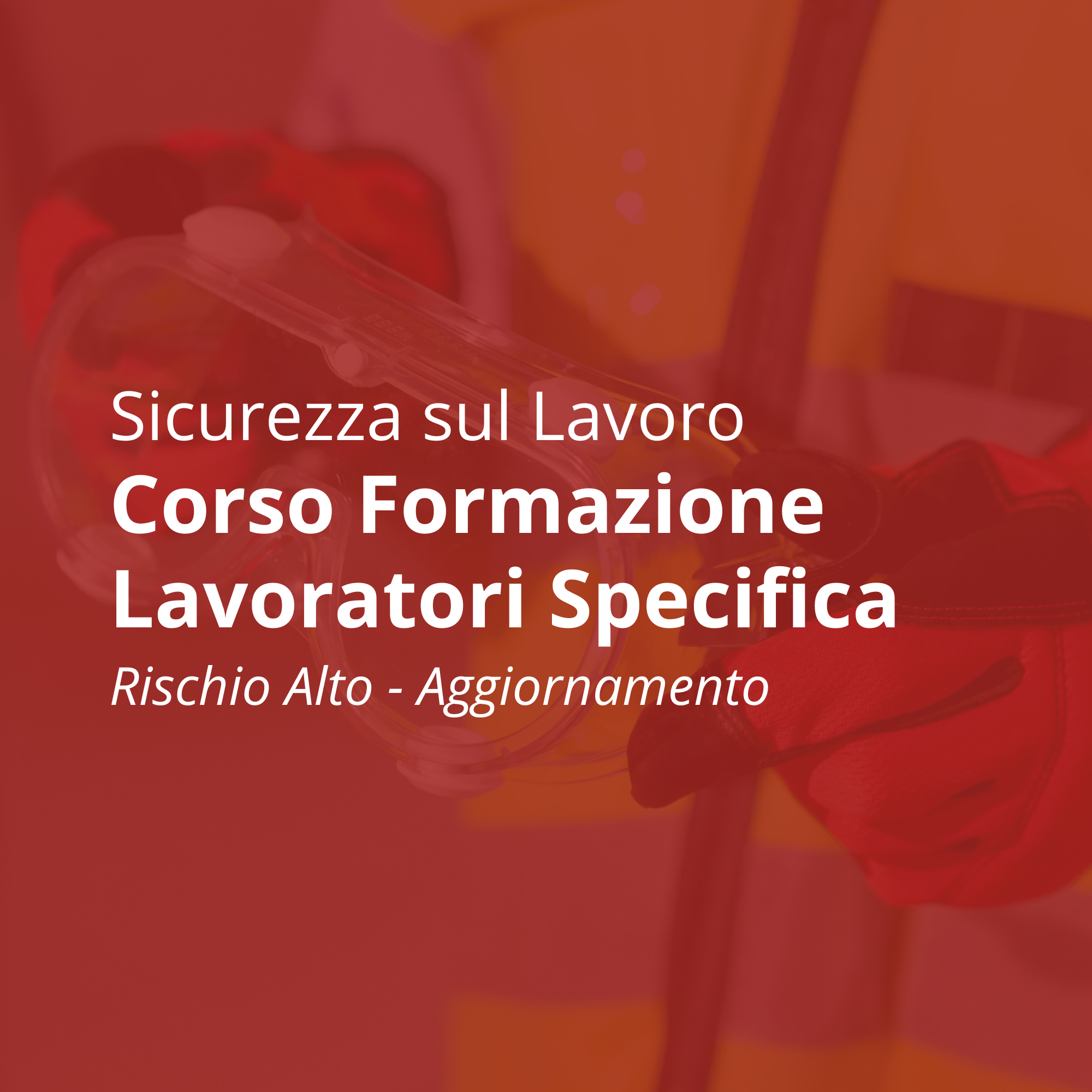 Corso Sicurezza sul Lavoro